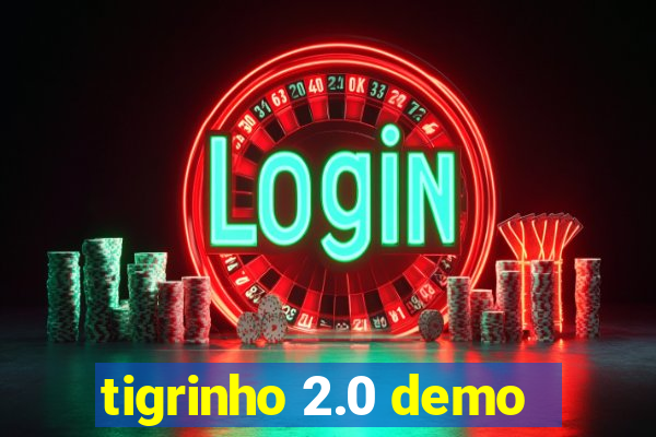 tigrinho 2.0 demo